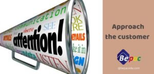 How to approach the customer?