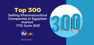 top-300-selling-pharmaceutical-companies-in-egyptian-market-ytd-june-2021