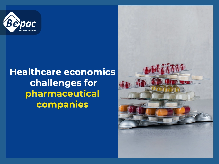 Healthcare economics challenges for pharmaceutical companies