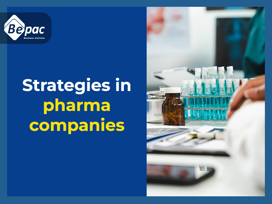 Strategies in pharma companies